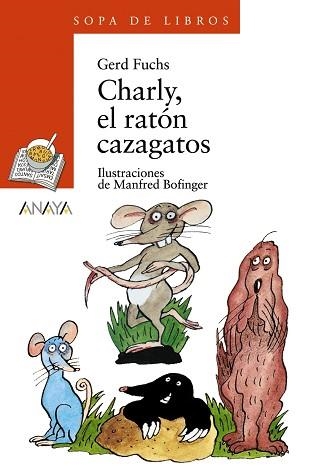 CHARLY,  EL RATON CAZAGATOS (SOPA DE LIBROS 25) | 9788420790060 | FUCHS, GERD | Llibreria Aqualata | Comprar llibres en català i castellà online | Comprar llibres Igualada