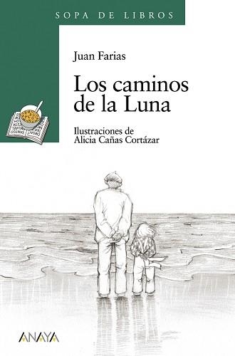 CAMINOS DE LA LUNA, LOS (SOPA DE LIBROS 11, 10 AÑOS) | 9788420782935 | FARIAS, JUAN | Llibreria Aqualata | Comprar llibres en català i castellà online | Comprar llibres Igualada