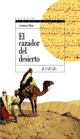 CAZADOR DEL DESIERTO, EL | 9788420789897 | SILVA, LORENZO | Llibreria Aqualata | Comprar llibres en català i castellà online | Comprar llibres Igualada