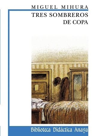 TRES SOMBREROS DE COPA (BIBL. DIDACTICA 20) | 9788420727523 | MIHURA, MIGUEL (1905-1977) | Llibreria Aqualata | Comprar libros en catalán y castellano online | Comprar libros Igualada