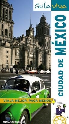 CIUDAD DE MEXICO (GUIA VIVA) | 9788497760539 | ROBLES RODRIGUEZ, DANIEL | Llibreria Aqualata | Comprar llibres en català i castellà online | Comprar llibres Igualada