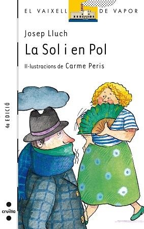 SOL I EN POL, LA (VAIXELL VAPOR BLANC 37) | 9788466102902 | LLUCH, JOSEP | Llibreria Aqualata | Comprar libros en catalán y castellano online | Comprar libros Igualada