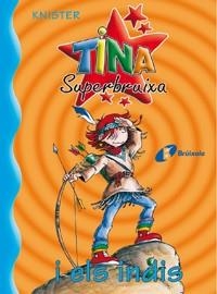 TINA SUPERBRUIXA I ELS INDIS (TINA SUPERBRUIXA 3) | 9788483041680 | KNISTER | Llibreria Aqualata | Comprar llibres en català i castellà online | Comprar llibres Igualada