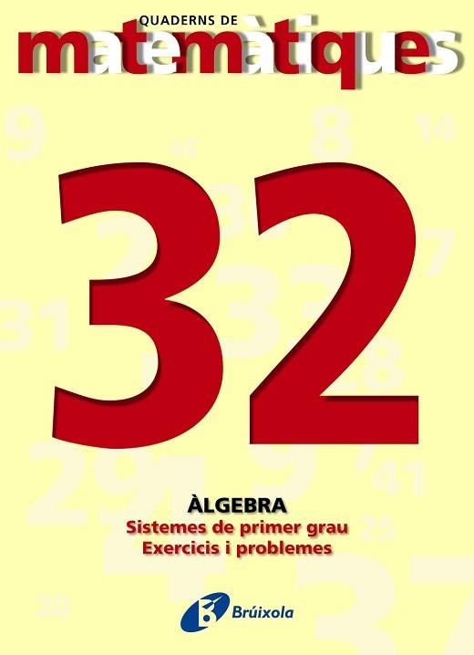 QUADERNS DE MATEMATIQUES 32. ALGEBRA | 9788483044582 | Llibreria Aqualata | Comprar llibres en català i castellà online | Comprar llibres Igualada