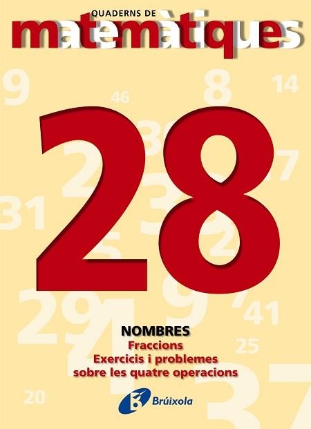 QUADERNS DE MATEMATIQUES 28. NOMBRES | 9788483044544 | Llibreria Aqualata | Comprar llibres en català i castellà online | Comprar llibres Igualada