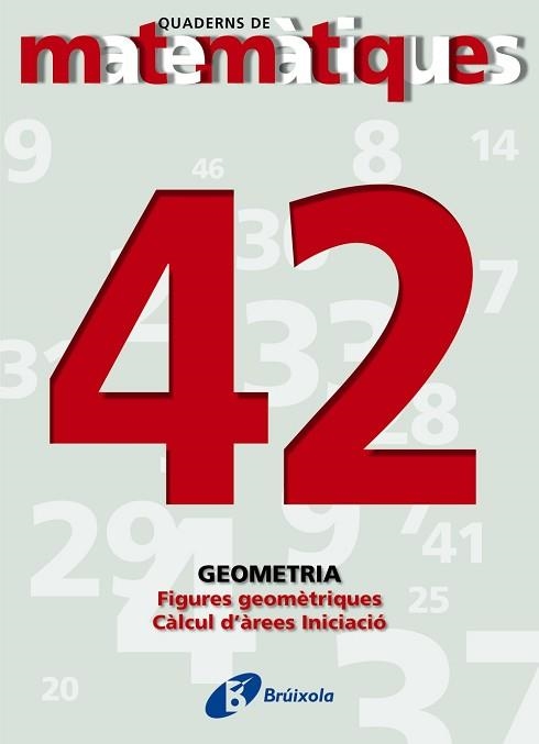 QUADERNS DE MATEMATIQUES 42. GEOMETRIA FIGUERES GEOMETRIQUES | 9788483044681 | Llibreria Aqualata | Comprar llibres en català i castellà online | Comprar llibres Igualada