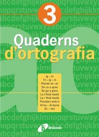 QUADERNS D'ORTOGRAFIA 3, EDUCACIO PRIMARIA | 9788483047675 | Llibreria Aqualata | Comprar llibres en català i castellà online | Comprar llibres Igualada