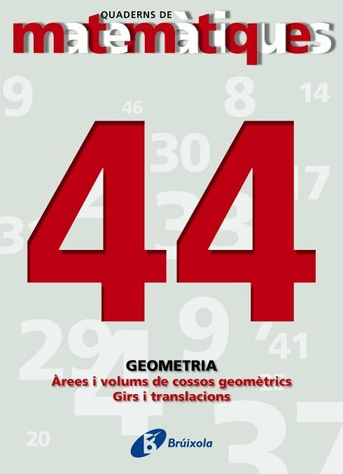 QUADERN DE MATEMATIQUES 44. AREES I VOLUMS | 9788483044704 | Llibreria Aqualata | Comprar llibres en català i castellà online | Comprar llibres Igualada