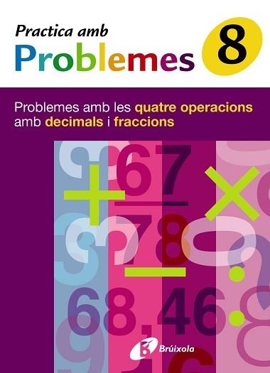 PRACTICA AMB PROBLEMES 8 | 9788483046470 | MATEO | Llibreria Aqualata | Comprar llibres en català i castellà online | Comprar llibres Igualada