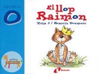 LLOP RAIMON, EL - JUGA AMB LA O (EL ZOO DE LES LLETRES) | 9788483041840 | TRIA 3 / DOUMERC, BEATRIZ | Llibreria Aqualata | Comprar llibres en català i castellà online | Comprar llibres Igualada