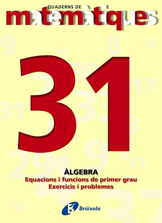 QUADERNS DE MATEMATIQUES 31 | 9788483044575 | SOUSA MARTÍN, ISMAEL/RECLUSA GLUCK, FERNANDO/NAGORE RUIZ, ÁNGEL/PASTOR DE LUIS, JESÚS/ESPARZA, VÍCTO | Llibreria Aqualata | Comprar llibres en català i castellà online | Comprar llibres Igualada