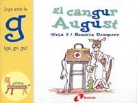 CANGUR AUGUST, EL - JUGA AMB LA G (EL ZOO DE LES LLETRES) | 9788483041925 | TRIA 3 / DOUMERC, BEATRIZ | Llibreria Aqualata | Comprar llibres en català i castellà online | Comprar llibres Igualada