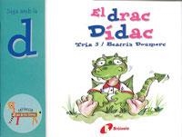 DRAC DIDAC, EL - JUGA AMB LA D (EL ZOO DE LES LLETRES) | 9788483041895 | TRIA 3 / DOUMERC, BEATRIZ | Llibreria Aqualata | Comprar llibres en català i castellà online | Comprar llibres Igualada