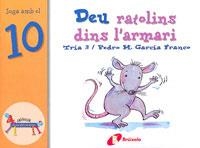 DEU RATOLINS DINS L'ARMARI - JUGA AMB EL 10 (EL ZOO NUMEROS | 9788483041611 | TRIA 3 / GARCIA FRANCO, PEDRO M. | Llibreria Aqualata | Comprar llibres en català i castellà online | Comprar llibres Igualada