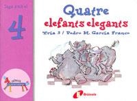 QUATRE ELEFANTS ELEGANTS - JUGA AMB EL 4 (ZOO DEL NUMEROS) | 9788483041550 | TRIA 3 / GARCIA FRANCO, PEDRO M. | Llibreria Aqualata | Comprar llibres en català i castellà online | Comprar llibres Igualada