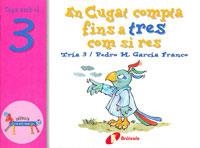 EN CUGAT COMPTA FINS A TRES COM SI RES - JUGA AMB EL 3 (ZOO | 9788483041543 | TRIA 3 / GARCIA FRANCO, PEDRO M. | Llibreria Aqualata | Comprar llibres en català i castellà online | Comprar llibres Igualada