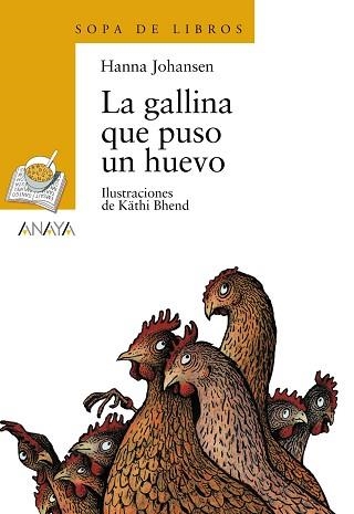 GALLINA QUE PUSO UN HUEVO, LA (SOPA DE LIBROS 57) | 9788466702911 | JOHANSEN, HANNA | Llibreria Aqualata | Comprar llibres en català i castellà online | Comprar llibres Igualada