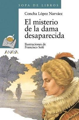 MISTERIO DE LA DAMA DESAPARECIDA, EL (SOPA DE LIBROS 55) | 9788466702898 | LOPEZ NAVAEZ, CONCHA | Llibreria Aqualata | Comprar llibres en català i castellà online | Comprar llibres Igualada