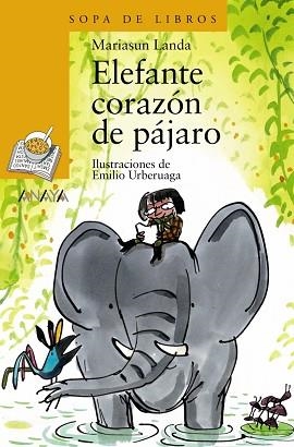 ELEFANTE CORAZON DE PAJARO (SOPA DE LIBROS, 65) | 9788466706186 | LANDA, MARIASUN | Llibreria Aqualata | Comprar libros en catalán y castellano online | Comprar libros Igualada