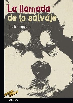 LLAMADA DE LO SALVAJE, LA (TUS LIBROS 28) | 9788466715638 | LONDOS, JACK | Llibreria Aqualata | Comprar llibres en català i castellà online | Comprar llibres Igualada