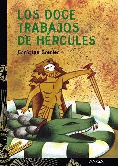 DOCE TRABAJOS DE HERCULES, LOS (CUENTOS Y LEYENDAS 2) | 9788466713184 | GRENIER, CHRISTIAN | Llibreria Aqualata | Comprar llibres en català i castellà online | Comprar llibres Igualada