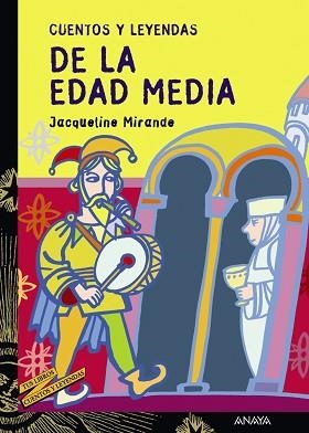 CUENTOS Y LEYENDAS DE LA EDAD MEDIA (3) | 9788466713221 | MIRANDE, JACQUELINE | Llibreria Aqualata | Comprar llibres en català i castellà online | Comprar llibres Igualada