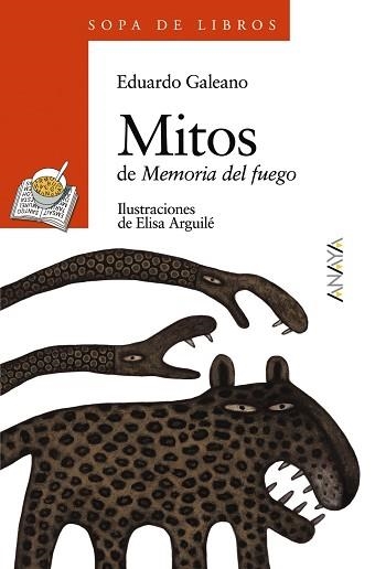 MITOS DE MEMORIA DEL FUEGO (SOPA DE LIBROS 79) | 9788466717090 | GALEANO, EDUARDO | Llibreria Aqualata | Comprar llibres en català i castellà online | Comprar llibres Igualada