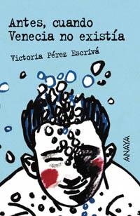 ANTES, CUANDO VENECIA NO EXISTIA | 9788466717205 | PEREZ ESCRIVA, VICTORIA | Llibreria Aqualata | Comprar llibres en català i castellà online | Comprar llibres Igualada