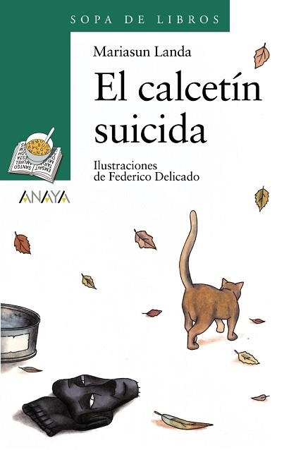 CALCETIN SUICIDA, EL (SOPA DE LIBROS 96) | 9788466736893 | LANDA, MARIASUN | Llibreria Aqualata | Comprar llibres en català i castellà online | Comprar llibres Igualada