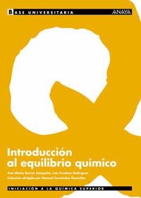 INTRODUCCION AL EQUILIBRIO QUIMICO (BASE UNIVERSITARIA) | 9788466736343 | GARCIA, ANA MARIA / CUADROS, LUIS | Llibreria Aqualata | Comprar llibres en català i castellà online | Comprar llibres Igualada