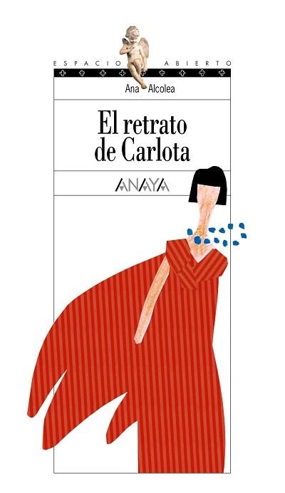 RETRATO DE CARLOTA, EL (ESPACIO ABIERTO 104) | 9788466727273 | ALCOLEA SERRANO, ANA | Llibreria Aqualata | Comprar llibres en català i castellà online | Comprar llibres Igualada