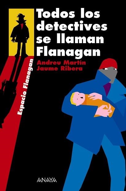 TODOS LOS DETECTIVES SE LLAMAN FLANAGAN (ESPACIO FLANAGAN) | 9788466751889 | MARTIN, ANDREU (1949-) | Llibreria Aqualata | Comprar llibres en català i castellà online | Comprar llibres Igualada