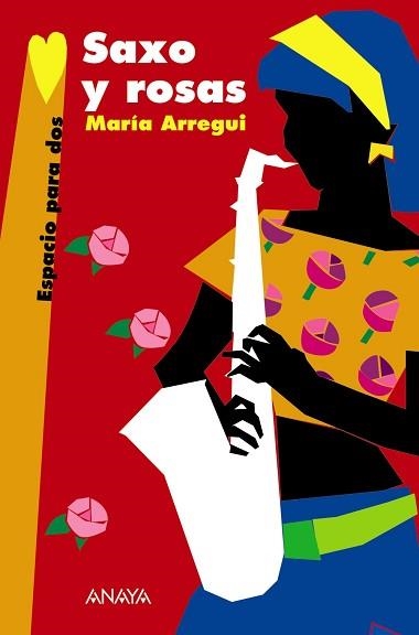 SAXO Y ROSAS (ESPACIO PARA DOS) | 9788466762649 | ARREGUI, MARIA | Llibreria Aqualata | Comprar llibres en català i castellà online | Comprar llibres Igualada