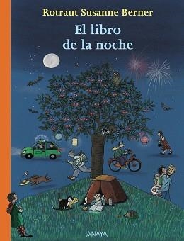 LIBRO DE LA NOCHE, EL | 9788466786874 | BERNER, ROTRAUT SUSANNE | Llibreria Aqualata | Comprar llibres en català i castellà online | Comprar llibres Igualada