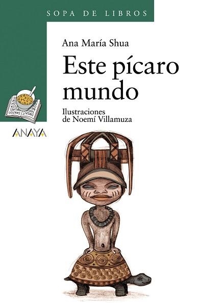 ESTE PICARO MUNDO | 9788466762670 | SHUA, ANA MARIA | Llibreria Aqualata | Comprar llibres en català i castellà online | Comprar llibres Igualada