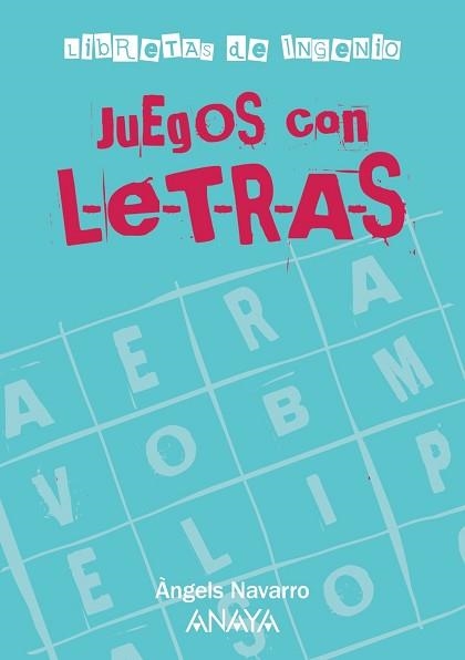 JUEGOS CON LETRAS | 9788467813265 | NAVARRO, ÀNGELS | Llibreria Aqualata | Comprar llibres en català i castellà online | Comprar llibres Igualada