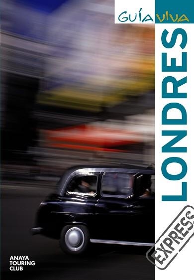 LONDRES (GUIA VIVA EXPRESS) | 9788497768443 | ARROYO PRIETO, GONZALO | Llibreria Aqualata | Comprar llibres en català i castellà online | Comprar llibres Igualada