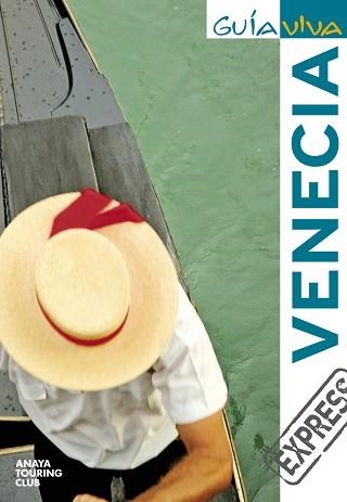 VENECIA (GUIA VIVA EXPRESS 2010) | 9788497769570 | PEGO DEL RÍO, BEGOÑA/GARCÍA YELO, MARÍA | Llibreria Aqualata | Comprar llibres en català i castellà online | Comprar llibres Igualada