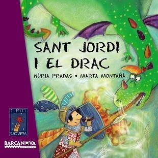 SANT JORDI I EL DRAC (PETIT UNIVERS) - CARTRO | 9788448926076 | PRADAS, NURIA / MONTAÑA, MARTA | Llibreria Aqualata | Comprar libros en catalán y castellano online | Comprar libros Igualada