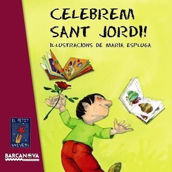 CELEBREM SANT JORDI! | 9788448929046 | ESPLUGA, MARIA | Llibreria Aqualata | Comprar llibres en català i castellà online | Comprar llibres Igualada