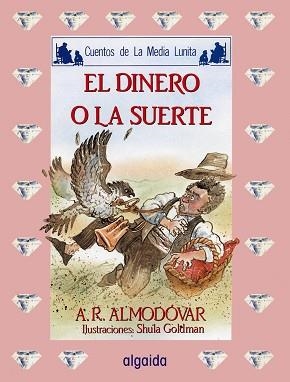 DINERO O LA SUERTE, EL | 9788476473634 | Rodríguez Almodóvar, Antonio | Llibreria Aqualata | Comprar llibres en català i castellà online | Comprar llibres Igualada