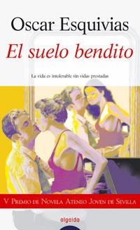 SUELO BENDITO, EL | 9788476479674 | ESQUIVIAS GALERON, OSCAR | Llibreria Aqualata | Comprar llibres en català i castellà online | Comprar llibres Igualada