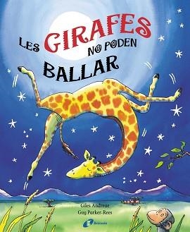 GIRAFES NO PODEN BALLAR, LES (AMB POP-UPS) | 9788499060439 | ANDREAE, GILES / PARKER-REES, GUY | Llibreria Aqualata | Comprar llibres en català i castellà online | Comprar llibres Igualada