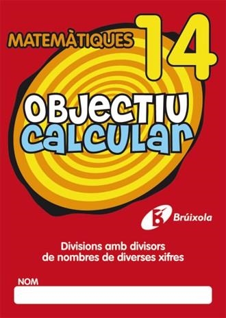 OBJECTIU CALCULAR 14 | 9788499060583 | HERNÁNDEZ PÉREZ DE MUÑOZ, Mª LUISA | Llibreria Aqualata | Comprar llibres en català i castellà online | Comprar llibres Igualada