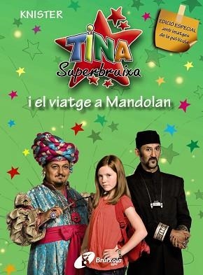 TINA SUPERBRUIXA I EL VIATGE A MANDOLAN (EDICIO ESPECIAL) | 9788499060934 | KNISTER | Llibreria Aqualata | Comprar llibres en català i castellà online | Comprar llibres Igualada