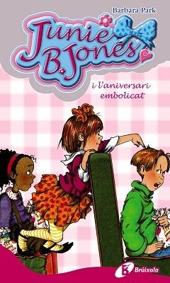 JUNIE B. JONES I L'ANIVERSARI EMBOLICAT (JUNIE B. JONES 15) | 9788499061276 | PARK, BARBARA | Llibreria Aqualata | Comprar llibres en català i castellà online | Comprar llibres Igualada