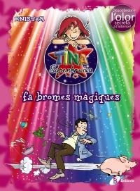 TINA SUPERBRUIXA FA BROMES MÀGIQUES | 9788499061429 | KNISTER | Llibreria Aqualata | Comprar llibres en català i castellà online | Comprar llibres Igualada