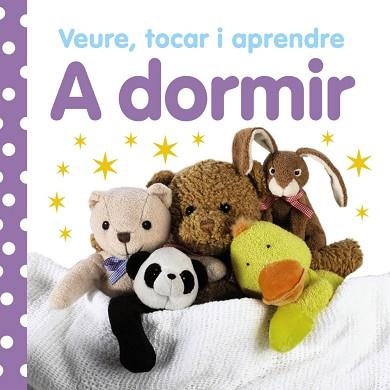 VEURE, TOCAR I APRENDRE. A DORMIR | 9788499061023 | Llibreria Aqualata | Comprar llibres en català i castellà online | Comprar llibres Igualada