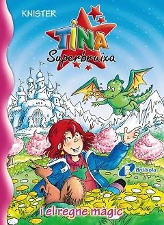 TINA SUPERBRUIXA I EL REGNE MÀGIC | 9788499064222 | KNISTER | Llibreria Aqualata | Comprar llibres en català i castellà online | Comprar llibres Igualada