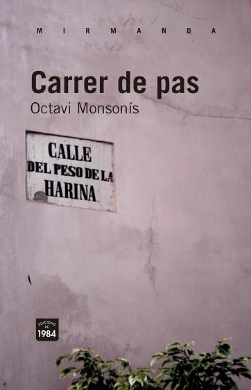 CARRER DE PAS | 9788492440986 | MONSONÍS ARNANDIS, OCTAVI | Llibreria Aqualata | Comprar llibres en català i castellà online | Comprar llibres Igualada